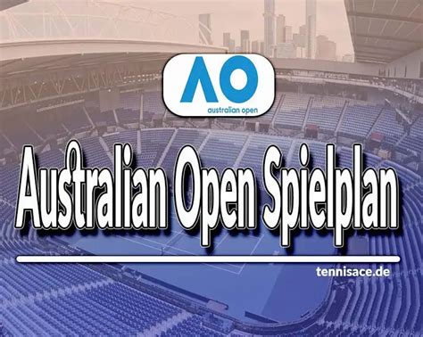 australian open spielplan|australian open spielplan damen.